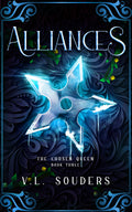 The Chosen Queen 3: Alliances  PRE- ORDER