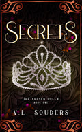 The Chosen Queen: Secrets